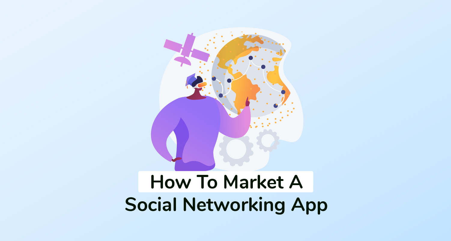 How To Market A Social Networking App