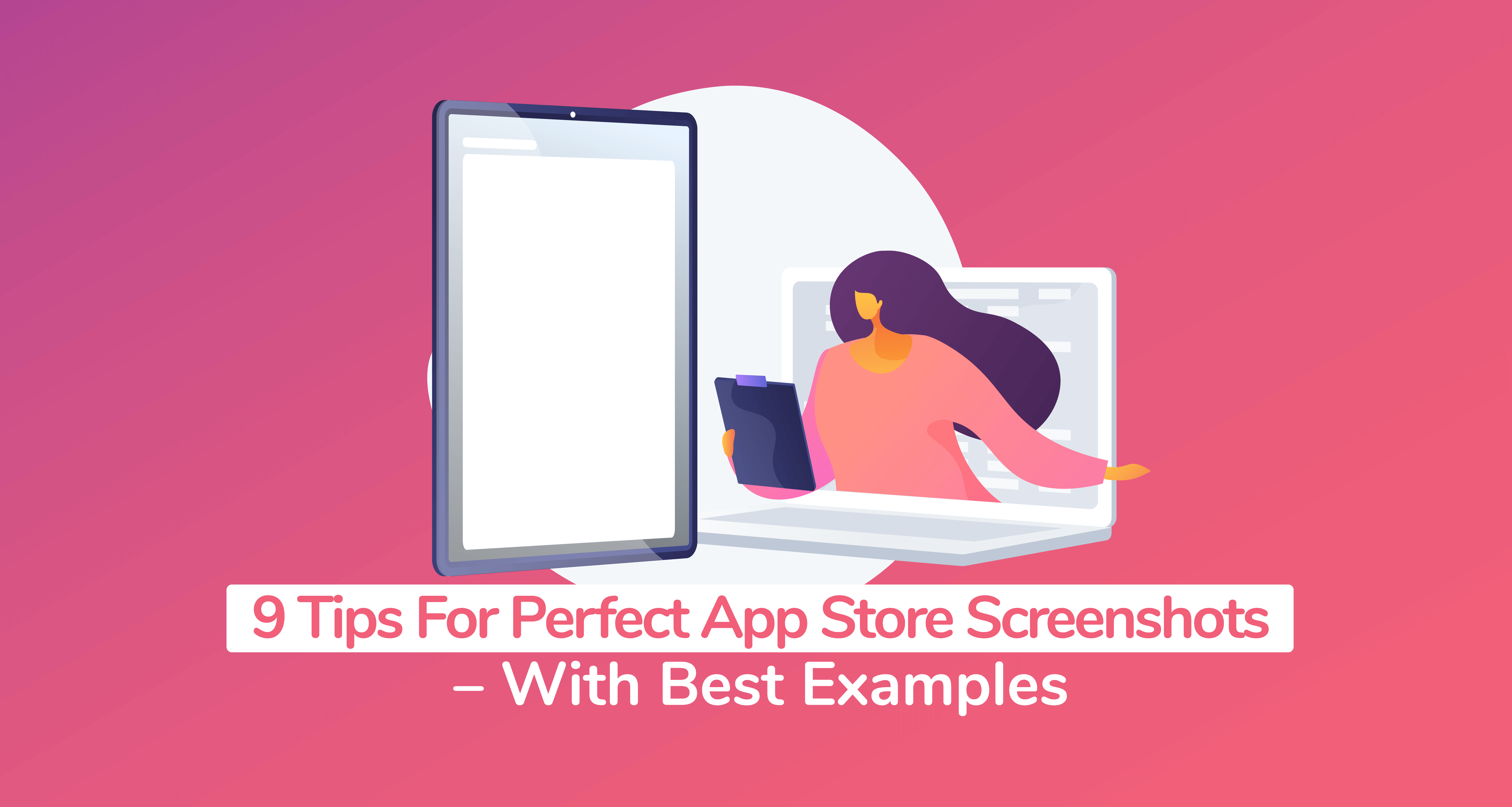 9 Tips For Perfect App Store Screenshots – With Best Examples